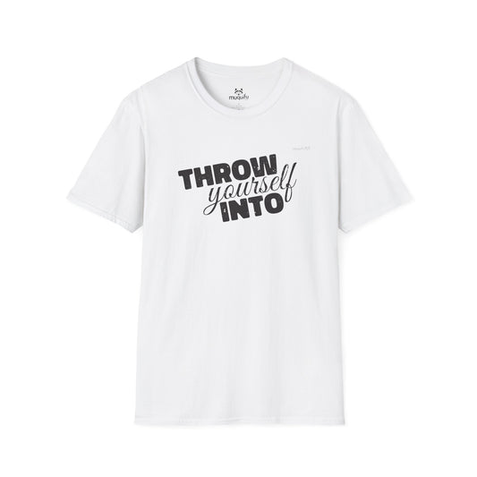 Throw yourself Into Muquifu Unisex Softstyle Motivational T-Shirt